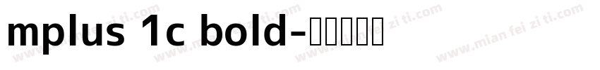 mplus 1c bold字体转换
